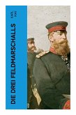 Die drei Feldmarschalls