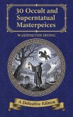 30 Occult and Supernatural Masterpieces (eBook, ePUB)