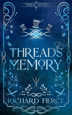 Threads of Memory (eBook, ePUB) - Fierce, Richard