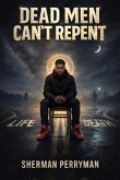 Dead Men Can't Repent (eBook, ePUB)