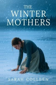 The Winter Mothers (eBook, ePUB) - Colleen, Sarah