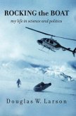 Rocking the Boat: My Life in Science and Politics (eBook, ePUB) Rocking the Boat: My Life in Science and Politics (eBook, ePUB)
