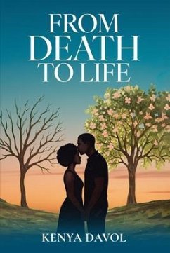 From Death To Life (eBook, ePUB) - Davol, Kenya
