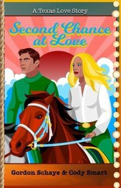 Second Chance at Love (eBook, ePUB) - Schaye, Gordon; Smart, Cody Second Chance at Love (eBook, ePUB) - Schaye, Gordon; Smart, Cody