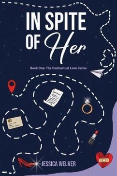 In Spite of Her (eBook, ePUB) - Welker, Jessica N