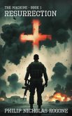 Resurrection The Machine Book One (eBook, ePUB)