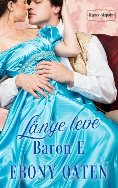 Länge leve Baron E (eBook, ePUB)
