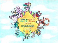 Rainbow Rooster And The ChakRa Ra Ras (eBook, ePUB) - McQueenie, Lisa Rainbow Rooster And The ChakRa Ra Ras (eBook, ePUB) - McQueenie, Lisa