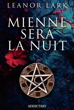 Mienne sera la nuit (eBook, ePUB) - Lark, Leanor
