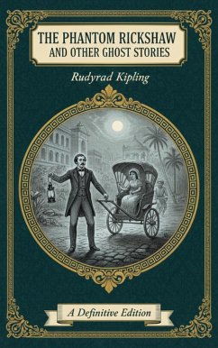 The Phantom Rickshaw and Other Ghost Stories (eBook, ePUB) - Kipling, Rudyard
