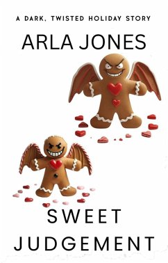 Cover Sweet Judgement: A Dark, Twisted Holiday Story (The Anti-Santa Chronicles, #2) (eBook, ePUB)