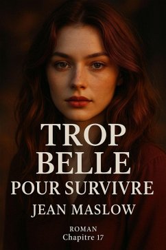 Trop belle pour survivre (eBook, ePUB) - Maslow, Jean