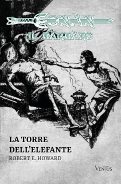 La Torre dell'Elefante (eBook, ePUB) - Howard, Robert E.
