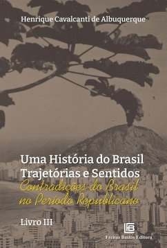 Uma História do Brasil Trajetórias e Sentidos (eBook, ePUB) - Albuquerque, Henrique Cavalcanti de