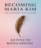 Becoming Maria Kim (eBook, ePUB)