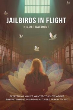 Jailbirds in Flight (eBook, ePUB) - Daedone, Nicole