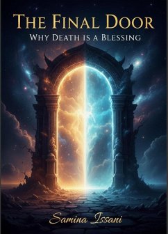 The Final Door: Why Death is a Blessing (eBook, ePUB) - Issani, Samina