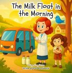 The Milk Float in the Morning (eBook, ePUB)
