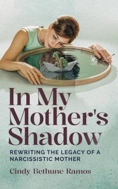 In My Mother's Shadow (eBook, ePUB) - Bethune Ramos, Cindy In My Mother's Shadow (eBook, ePUB) - Bethune Ramos, Cindy