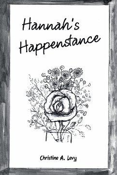 Hannah's Happenstance (eBook, ePUB) - Levy, Christine A.