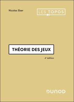Théorie des jeux - 4e éd. (eBook, ePUB) - Eber, Nicolas