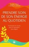 Prendre soin de son énergie au quotidien (eBook, ePUB)