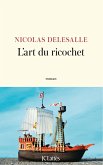 L'art du ricochet (eBook, ePUB)