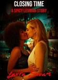 Closing Time: A Spicy Lesbian Story (eBook, ePUB)
