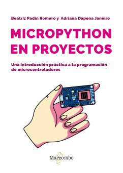 Cover MicroPython en proyectos. Una introducción práctica a la programación de microcontroladores (eBook, ePUB)
