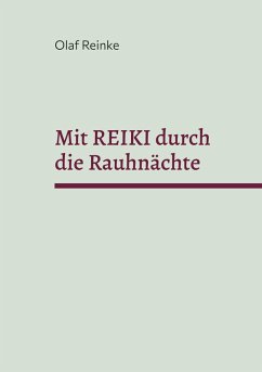 Mit REIKI durch die Rauhnächte (eBook, ePUB)