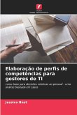 Elaboração de perfis de competências para gestores de TI