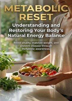 Metabolic Reset: Understanding and Restoring Your Body's Natural Energy Balance