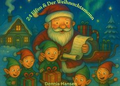 24 Elfen & der Weihnachtsmann (eBook, ePUB)