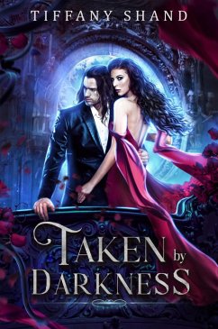 Taken by Darkness (eBook, ePUB) - Shand, Tiffany Taken by Darkness (eBook, ePUB) - Shand, Tiffany
