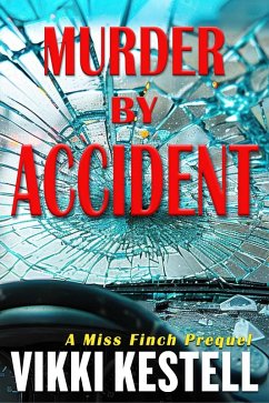 Murder by Accident (The Tahoe Mysteries, #4) (eBook, ePUB) - Kestell, Vikki Murder by Accident (The Tahoe Mysteries, #4) (eBook, ePUB) - Kestell, Vikki