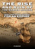 The Rise and Ruin of the Darien Scheme (eBook, ePUB)