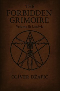 The Forbidden Grimoire Volume II Lascivia (eBook, ePUB) - Dzafic, Oliver