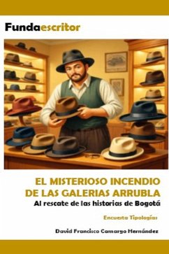 Galerias Arrubla (eBook, ePUB) - Hernández, David Francisco Camargo