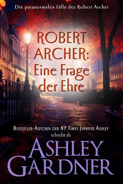 Cover Robert Archer - Eine Frage der Ehre (Die paranormalen Fälle des Robert Archer, #1) (eBook, ePUB)