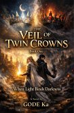 The Veil Of Twin Crowns (eBook, ePUB)