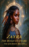 Zayra: The Road of Tears: The Journey Begins (eBook, ePUB)