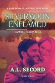 Silvermoon Enflamed: Vampire Billionaires (The Silvermoon Vampire Billionaires, #3) (eBook, ePUB)
