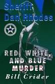Red, White, and Blue Murder (Sheriff Dan Rhodes, #12) (eBook, ePUB)