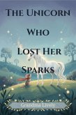 The Unicorn Who Lost Her Sparks (eBook, ePUB)
