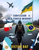 Confession of a forced migrant (eBook, ePUB)