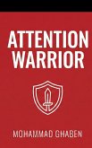 Attention Warrior (eBook, ePUB)