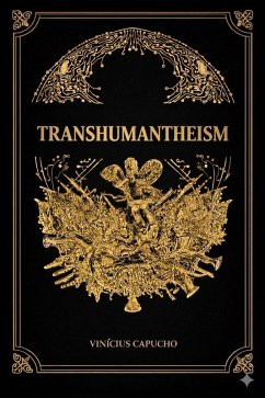 Transhumantheism (Purely Behavioral) (eBook, ePUB) - Capucho, Vinicius