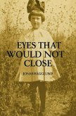 EYES That WOULD NOT CLOSE (eBook, ePUB) EYES That WOULD NOT CLOSE (eBook, ePUB)