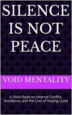 Silence Is Not Peace (The Void Mentality Series, #2) (eBook, ePUB) - MEntality, Void