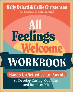 All Feelings Welcome Workbook (eBook, ePUB) - Oriard, Kelly; Christensen, Callie